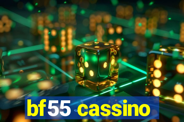 bf55 cassino